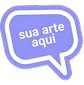 Personalize com sua arte